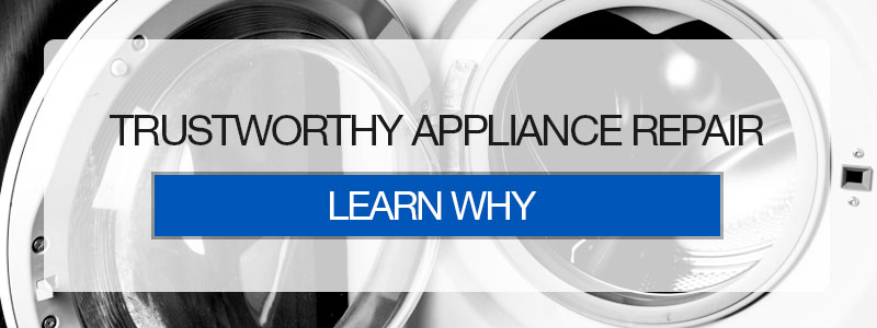Image with title that reads TRUSTWORTHY APPLIANCE REPAIR ON IT