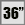 36
