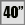 40