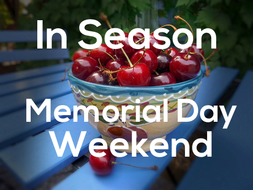 Whats In Season Memorial Day Weekend