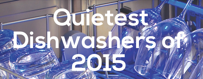 Quietest Dishwashers