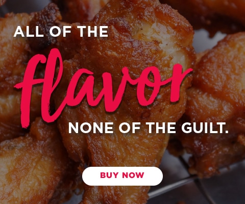 All of the flavor. None of the guilt. Buy Now