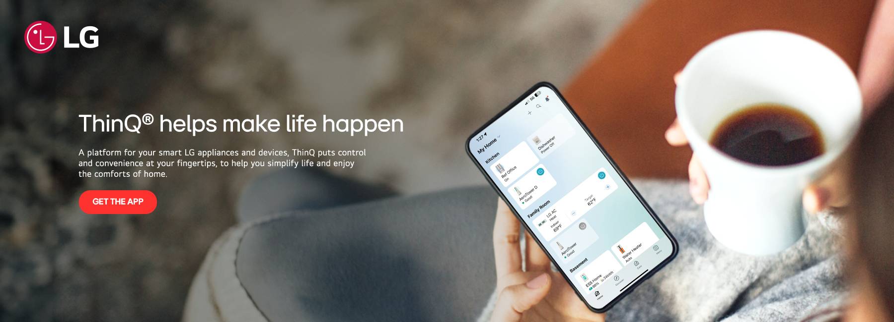 LG Appliances - ThinQ® helps make life happen