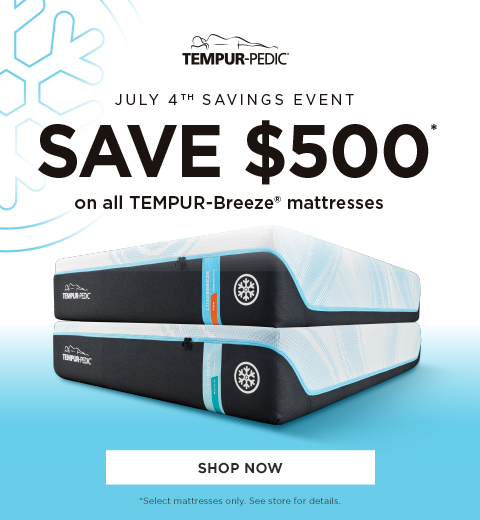 Save up to $500 on Tempur-Breeze Mattresses