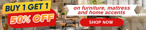 Buy 1 Get 1 50% off on furniture, mattress, and home accents
