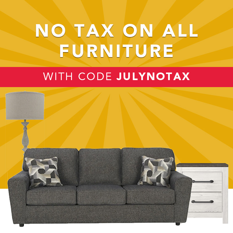 we pay the tax on select furniture. use code JULYNOTAX at checkout