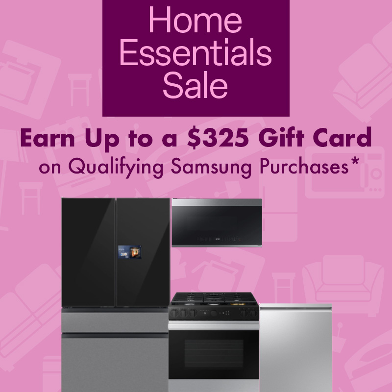 Earn Up to a $325 Gift Card on Qualifying Samsung Purchases*