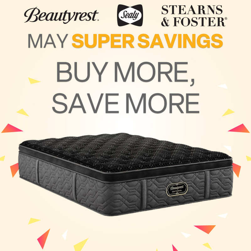 Sealy, Tempur-pedic, & Stearns Beautyrest May Super Savings. Buy More, Save More