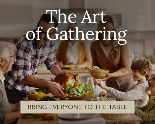The art of gathering - bring everyone to the table