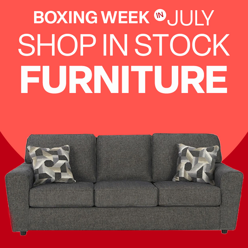 BOXING WEEK IN JULY! SHOP IN STOCK FURNITURE