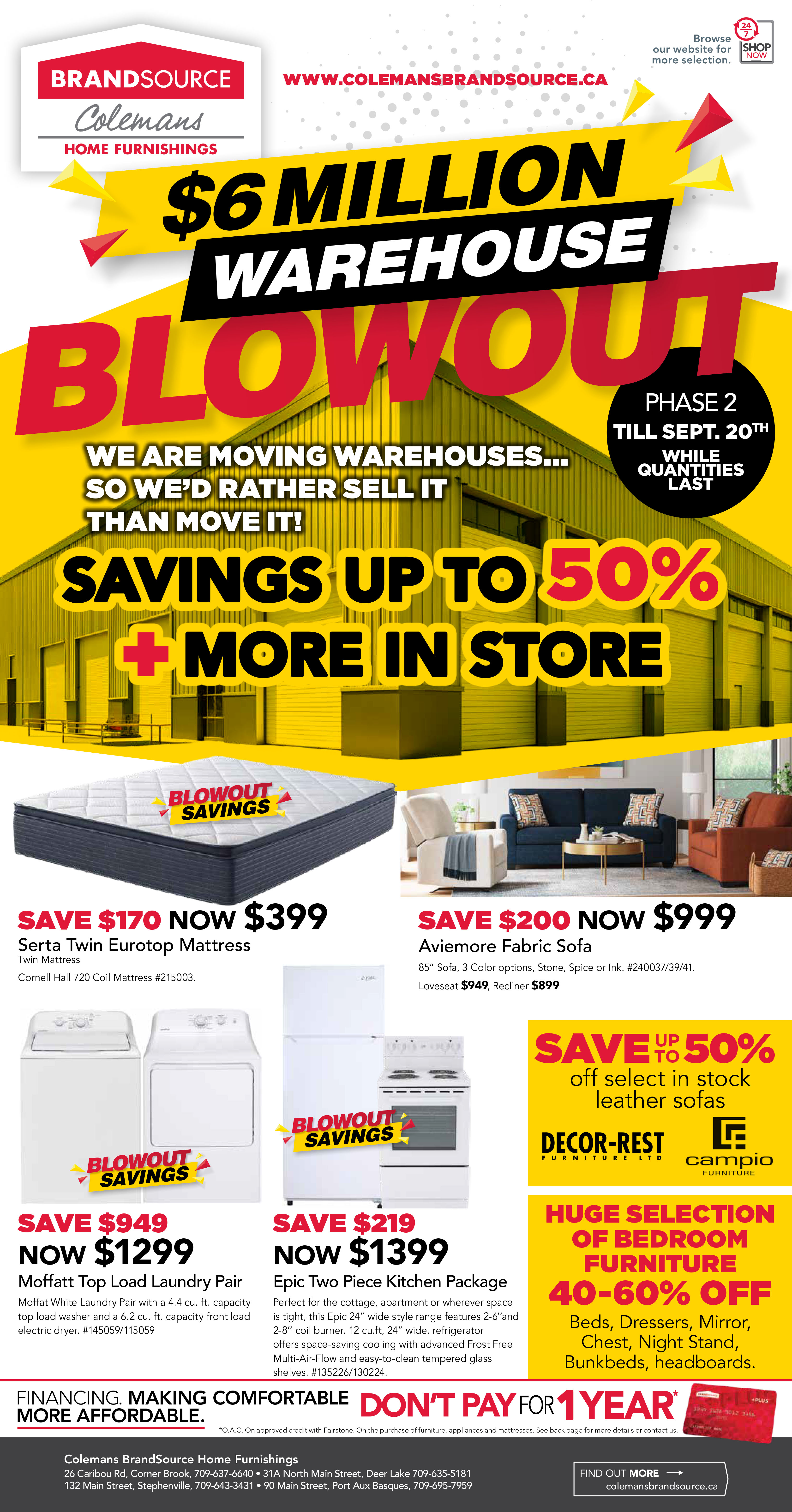 Colemans BrandSource $6 Million Warehouse Blowout—up to 50% off furniture and appliances. Sale ends Sept 20. Don't pay for 1 year. While quantities last.