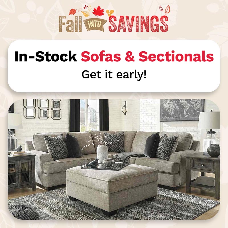 fall into savings in-stock sofas and sectionals. get it early!