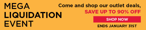 mega liquidation event - come and shop our outlet deals - save up to 90% off - ends january 31st - Shop Now