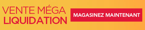 VENTE MÉGA LIQUIDATION Des rabais sur une foule d'articles en liquidation Magasinez Maintenant