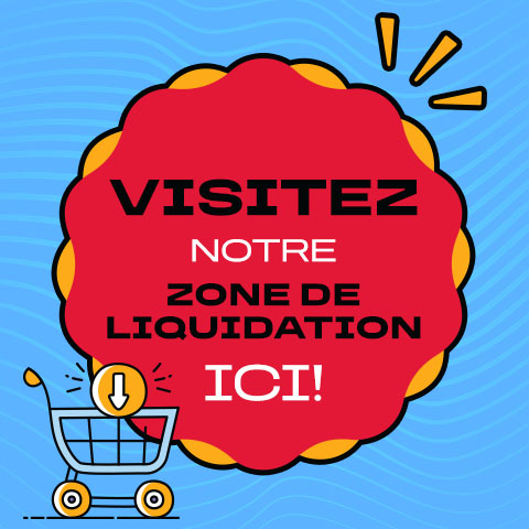 Visitez notre zone de Liquidation ici!