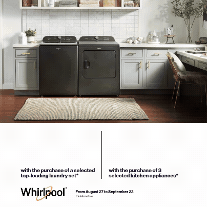 $150 discount with the purchase of a selected top-loading laundry set. up to $300 off with the purchase of 3 selected kitchen appliances. august 27-september 23
