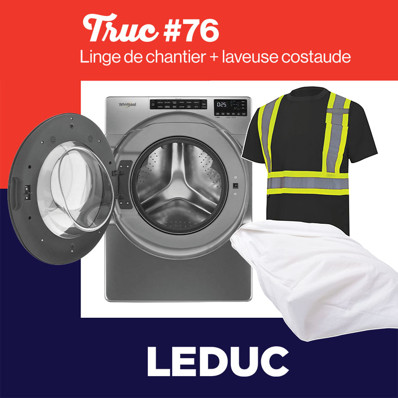 Leduc. Truc #76 Linge de chantier + laveuse costaude