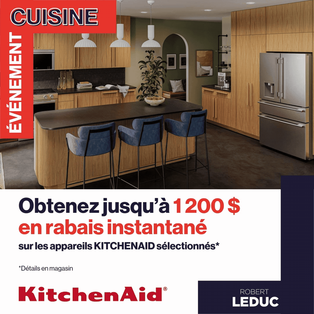 ÉVÉNEMENT CUISINE Obtenez jusqu'a 1200$ en rabais instantane sur les appareils KitchenAid selectionnes