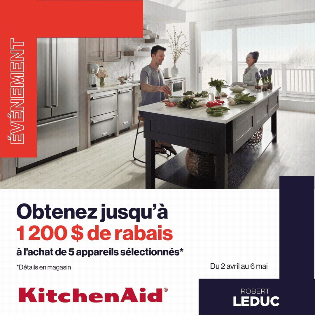 KitchenAid Evenement Printemps: Obtenez jusqu'a 1200$ de rabais a l'achat de 5 apparells selectionnes