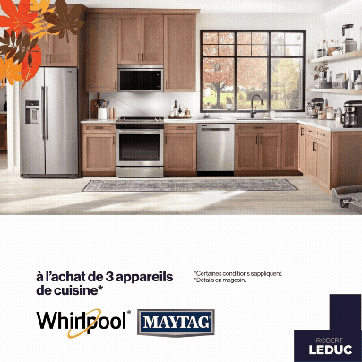 whirlpool Maytag Jusqu'a 300$ de rabais a l'achat de 3 appareils de cuisine*