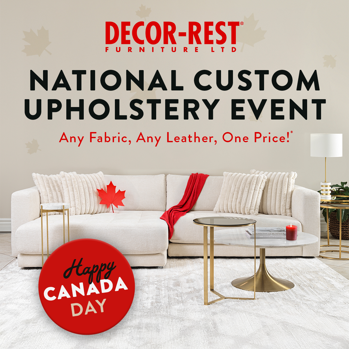 Dacor-Rest - National Custom Upholstery Event - Any fabric, any leather, one price!