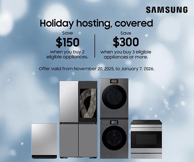 samsung holiday hosting, covered. save up to $300 when you buy multiple eligible appliances