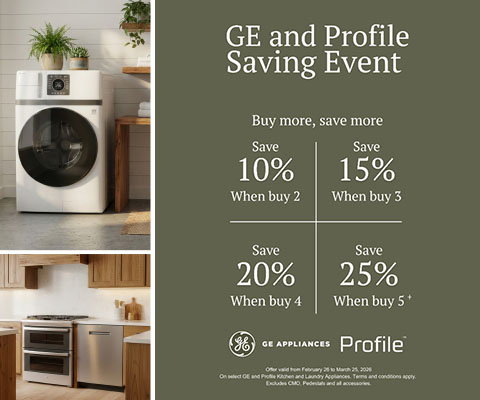 GE and Profile Saving Event. Buy more, save more. Save up to 25% when you buy up to 5+ eligible appliances.