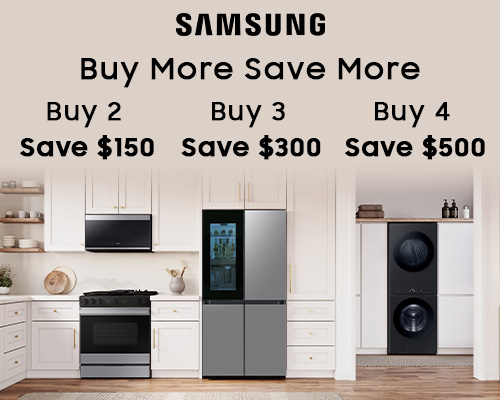 Samsung - Buy More Save More Buy 2 Save $150 Buy 3 Save $300 Buy 4 Save $500