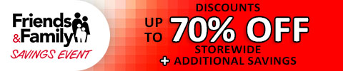 Friends & Family Savings Event - Discounts up to 70% Off storewide + additional savings