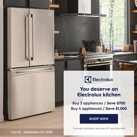 electrolux you deserve an electrolux kitchen. buy 3 appliances save $700. buy 4 appliances save $1000