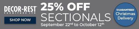 Decor-rest - 25% off sectionals from September 22nd to October 12th guaranteed Christmas Delivery