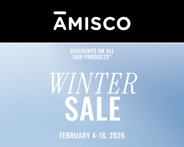 Amisco Winter Sale. Discounts on all our products* February 4-18, 2026