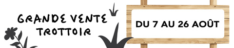Grande Vente Trottoir! Du 7 au 26 aout
