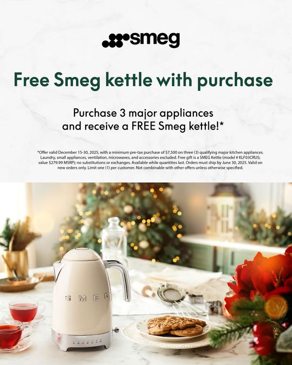 Free SMEG kettle with purchase - purchase 3 major appliances and receive a FREE smeg kettle!