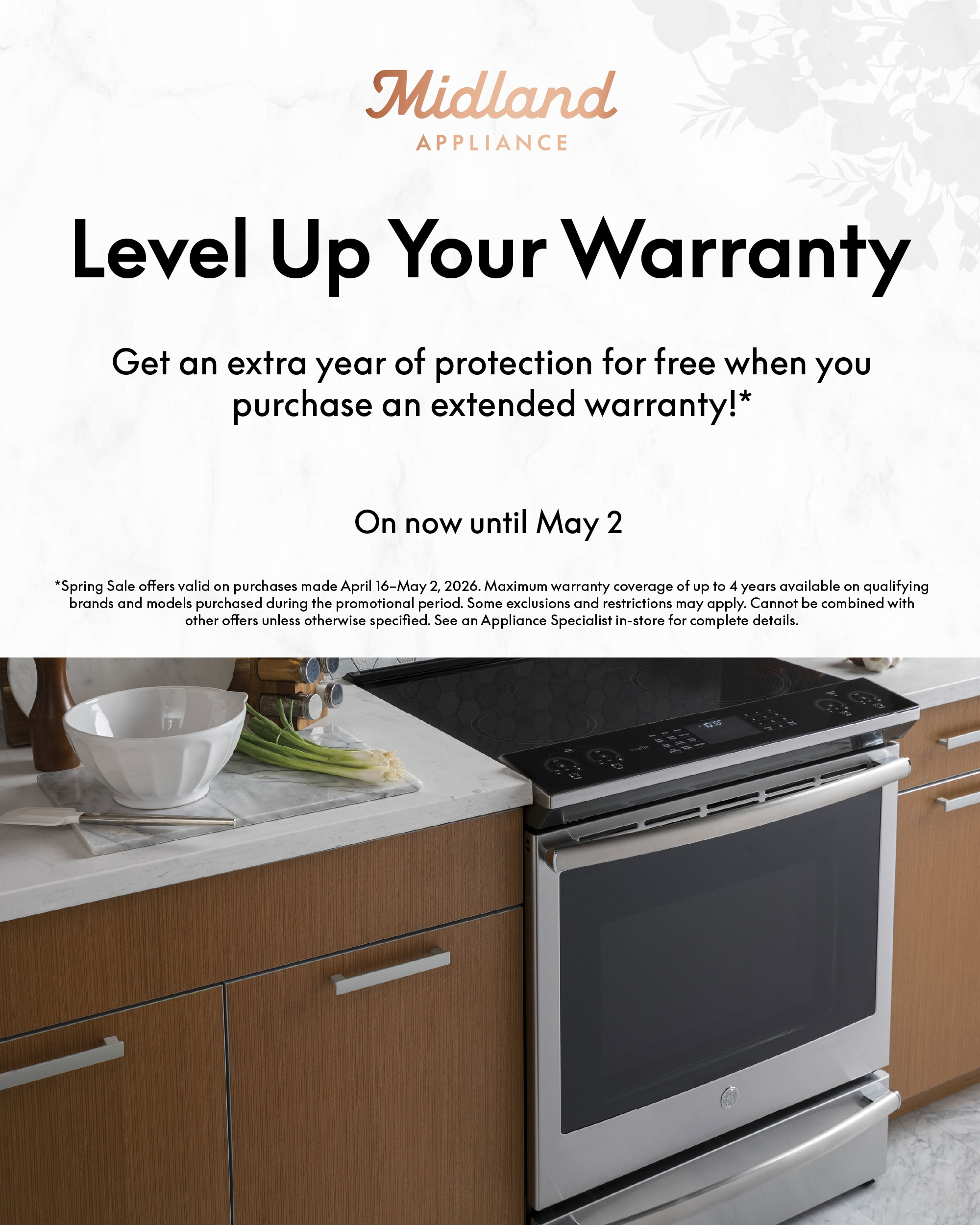 Level Up Your Warranty - Get an extra year of protection for free when you purchase an extended warranty! On now until May 2