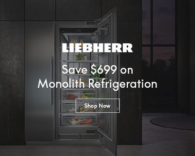 Liebherr - save $699 on monolith refrigeration - Shop Now
