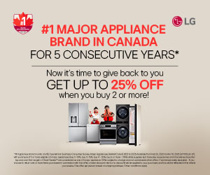 LG #1 Major Appliance Brand in Canada For 5 Consecutive Years - Now it's time to give back to you get up to 25% off when you buy 2 or more!