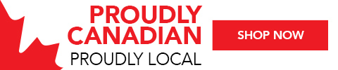 Proudly canadian, proudly local. Shop Now