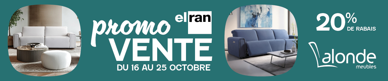 PROMO VENTE ELRAN 20% DE RABAIS DU 16 AU 25 OCTOBRE