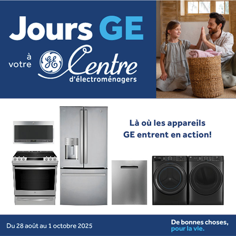 Jours GE votre 8 Centre d'électroménagers! Là où les appareils GE entrent en action!
