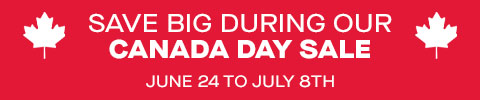 Save big during our canada day sale - june 24 to july 8 - learn more