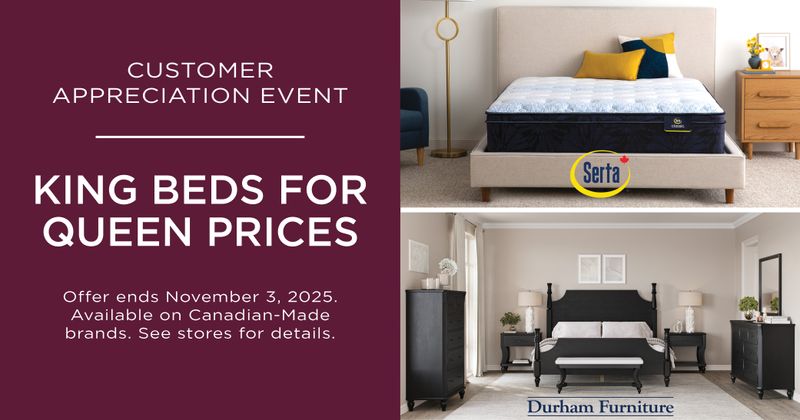 Customer Appreciation - King Beds for Queen Prices