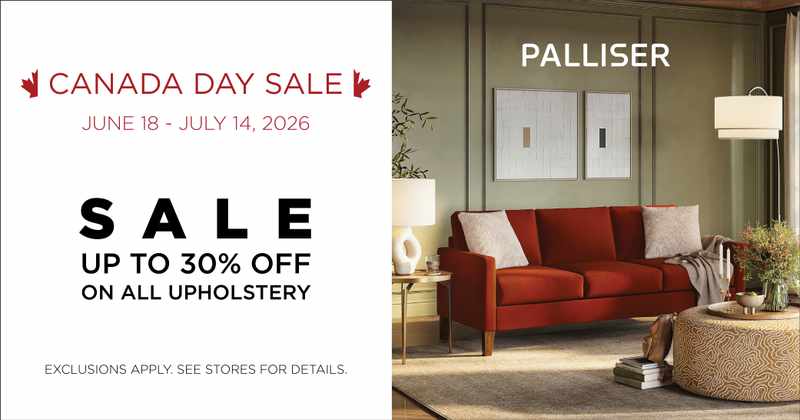 Palliser Canada Day Sale. Sale Up to 30% Off on all upholstery. Exclusions apply see stores for details.