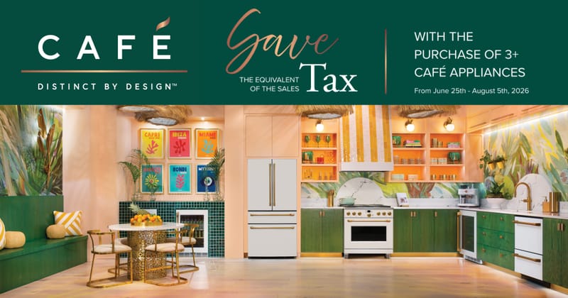 Cafe. Save the Tax with the purchase of 3+ cafe appliances.