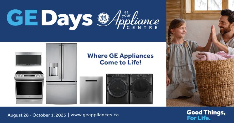 GE Days at your Appliance centre. where ge appliances come to life