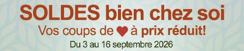 Soldes bien chez soi Vos coups de à prix réduit! Du 3 au 16 septembre 2026