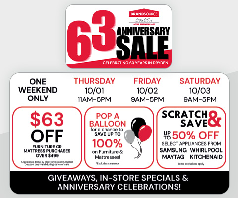 63 Years Anniversary Sale - Celebrating 63 Years in Dryden One Weekend Only - Pop a balloon for a chance to save up to 100% on furniture and mattresses