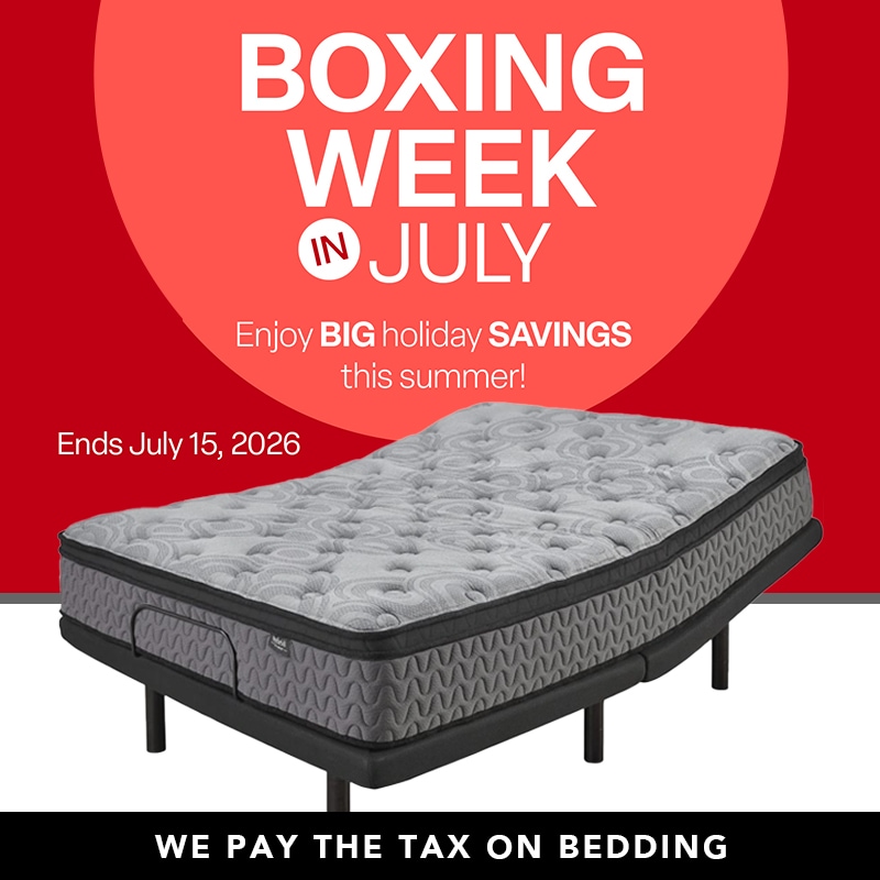 Boxing week in July - Enjoy BIG holiday savings this summer. Ends July 15, 2026. We pay the tax on bedding