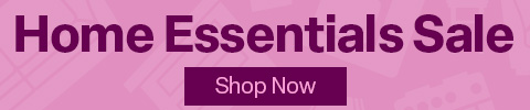 Home Essentials Sale - Shop Now