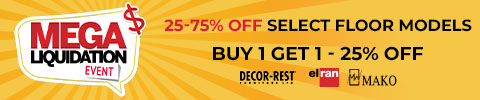 Mega Liquidation Event. 25-75% off select floor models - buy 1 get 1 25% off decor rest, elran and mako